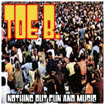 toe-b nothing but fun and music