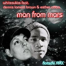 whitesukas man from mars flotschi remix
