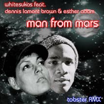 whitesukas man from mars tobster remix